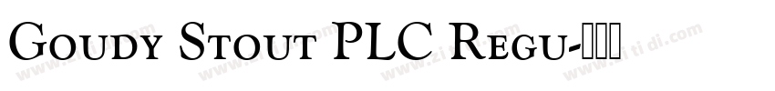 Goudy Stout PLC Regu字体转换